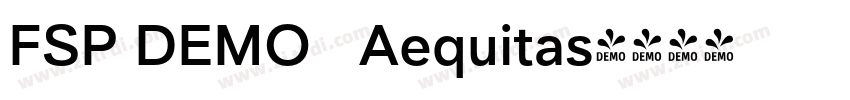 FSP DEMO   Aequitas字体转换